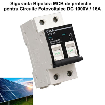 Siguranța MCB de Circuit Fotovoltaic DC 1000V - 2P / 16A